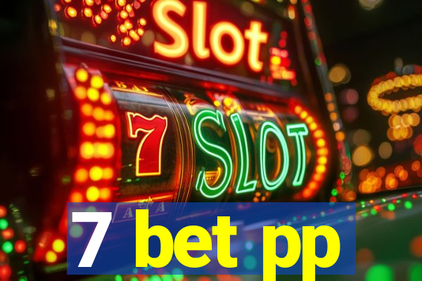 7 bet pp